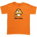 You Lose T-shirt